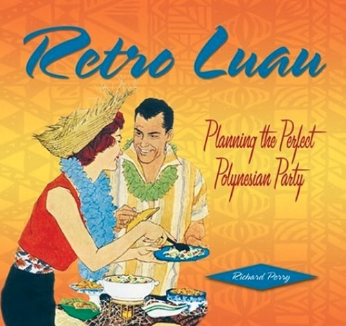 Retro Luau Planning The Perfect Polynesian Party